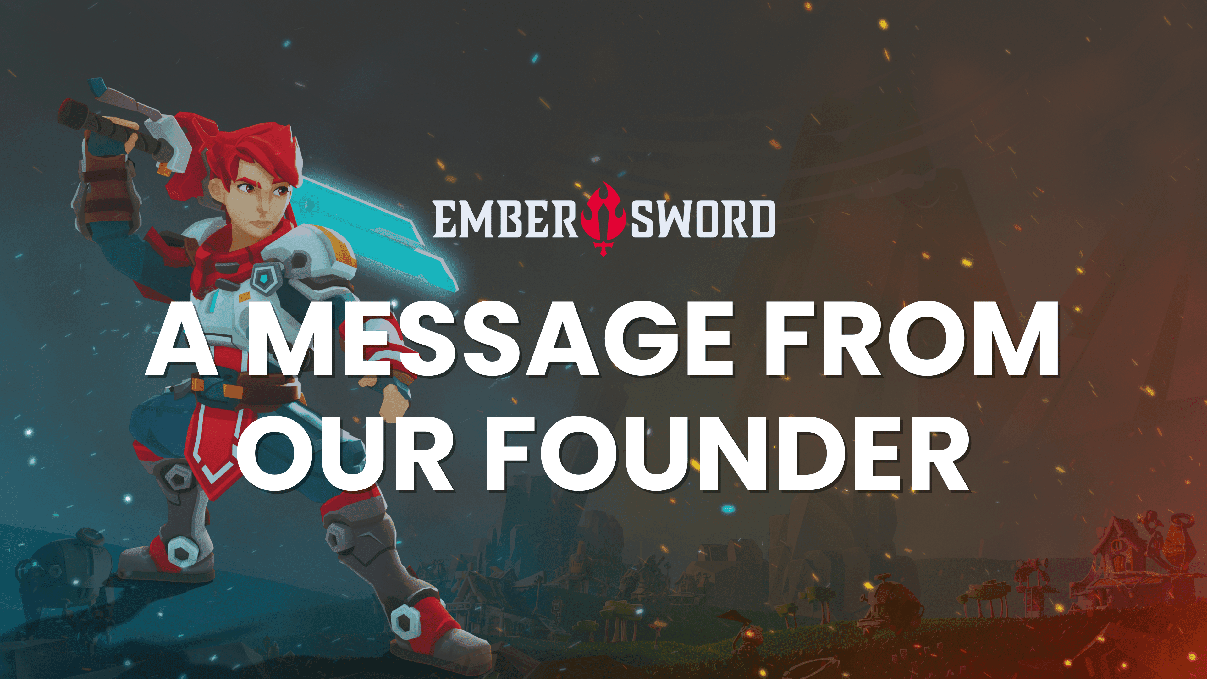 A Word From Our Founder